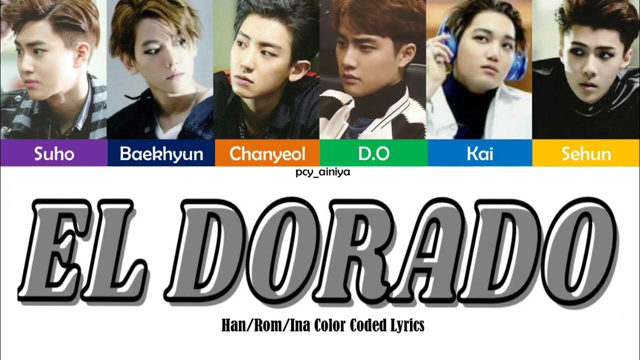 Exo-K (엑소케이) - 'El Dorado' Han/Rom/Ina Color Coded Lyrics || Lirik