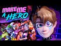 Fnaf security breach  make me a hero song lyric  dawko  dheusta