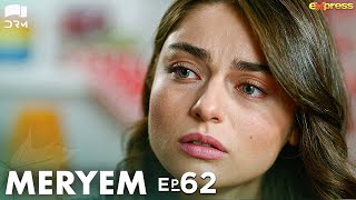 MERYEM - Episode 62 | Turkish Drama | Furkan Andıç, Ayça Ayşin | Urdu Dubbing | RO1Y