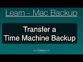 How to transfer a Time Machine Backup to a new drive!