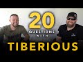 20 questions with tiberious gib