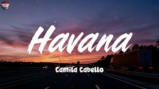 Havana - Camila Cabello (Lyrics)