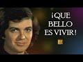 Camilo Sesto - Que Bello es Vivir (inédito completo)