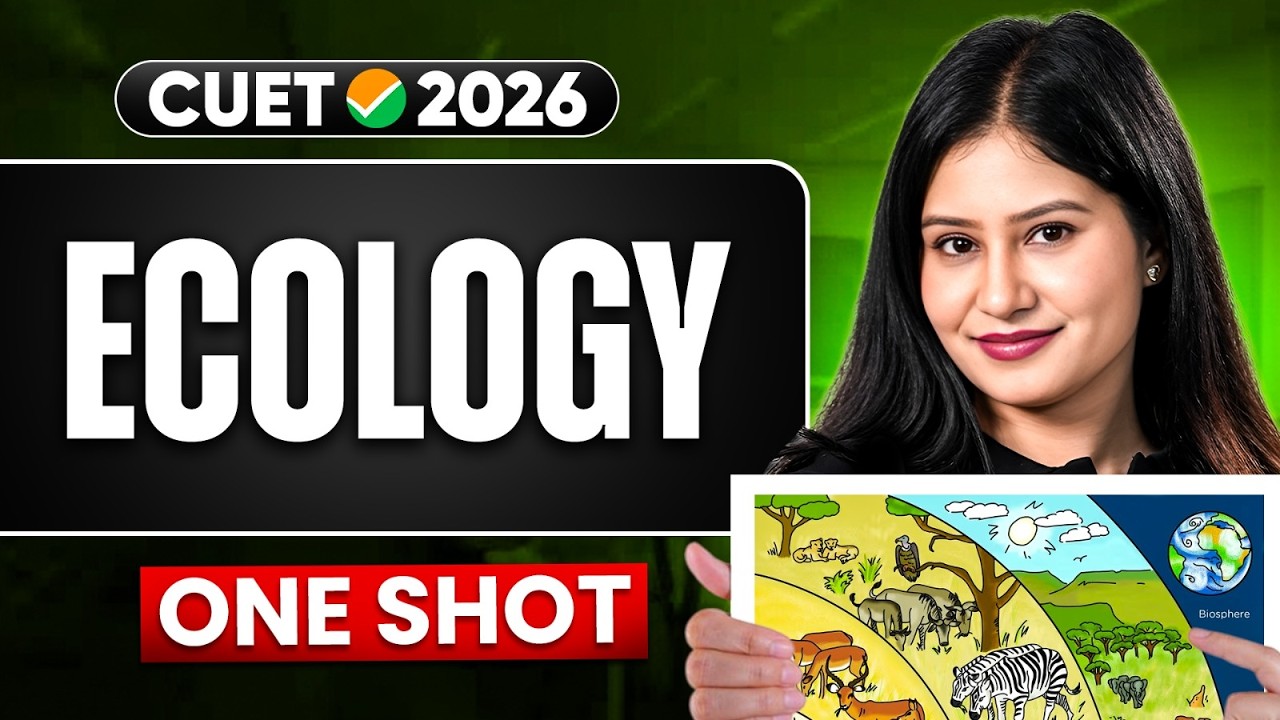 CUET 2026 Biology | Ecology One Shot 🌱 Complete Chapter in 1 Video! # ...
