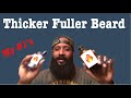 BEST PRODUCTS FOR A THICKER FULLER BEARD