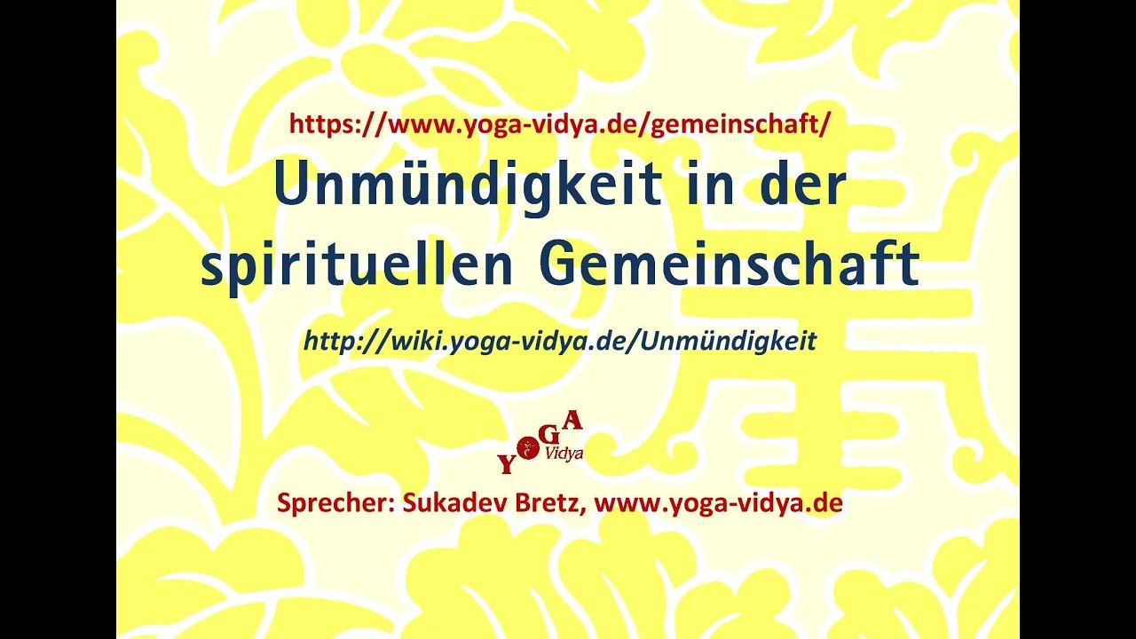 Unmündigkeit in der spirituellen Gemeinschaft - Geschickter Umgang mit sich selbst - YouTube