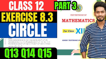 Class 12 Exercise 8.3 Q13 Q14 Q15 Unit 8 Circle New mathematics book Sindh board part 3