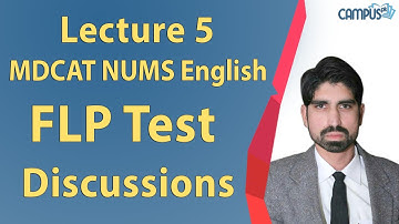 MDCAT NUMS English - Lecture 5 FLP Test Discussions Lecture Series - MDCAT NUMS English