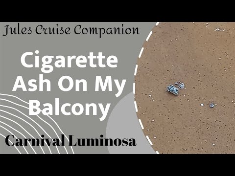 My experience with cigarette ash on my balcony of Carnival Luminosa #8340 @julescruisecompanion Video Thumbnail