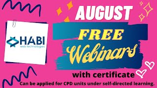 FREE Webinars with Certificate this August #freewebinars #CPDwebinars #HABIWEB