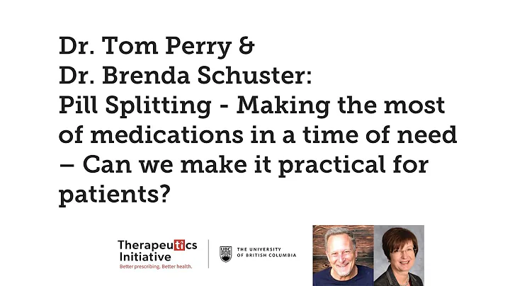 Dr. Tom Perry & Dr. Brenda Schuster: Pill splittin...