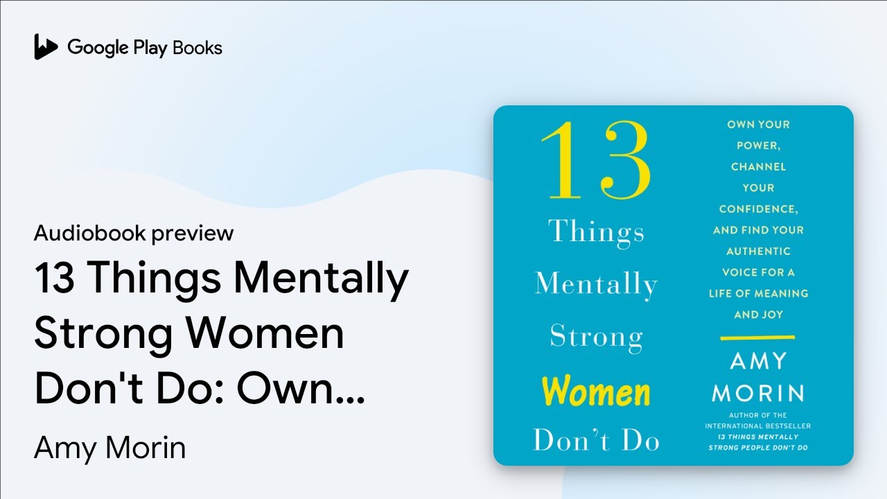 13 Things Mentally Strong Women Don't Do: Own… by Amy Morin · Audiobook ...