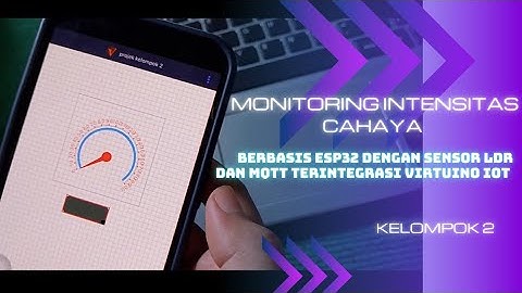 Monitoring Intensitas Cahaya Berbasis ESP32 dengan Sensor LDR dan MQTT Terintegrasi Virtuino IoT