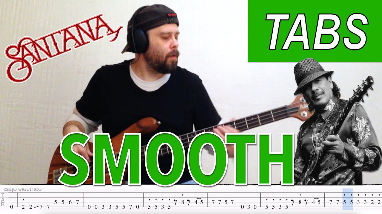 Smooth bass tabs - Santana (feat. Rob Thomas) | PookLowEnd