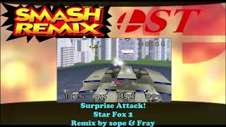 Smash Remix OST Extended - Surprise Attack! (Star Fox 2) by sope & Fray Net Worth