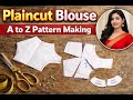 Plain Cut Blouse A to Z Pattern Making | 4 Dart Front Blouse Step by Step Tutorial | 8240277308