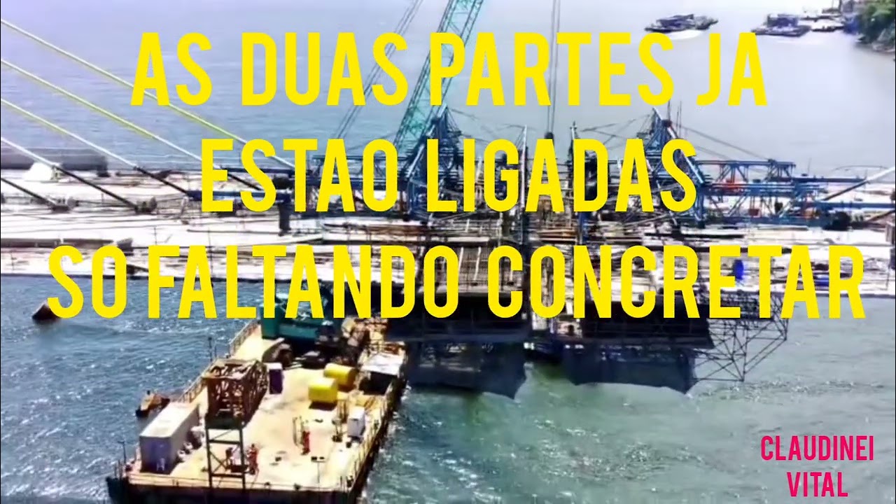CONSTRUÇÃO DA PONTE DE GUARATUBA  -  ATUALIZAÇÃO  DIA 12/02