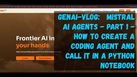 GenAI Vlog - Mistral AI Agent - Part 1 - How to create a coding agent and call it in a notebook