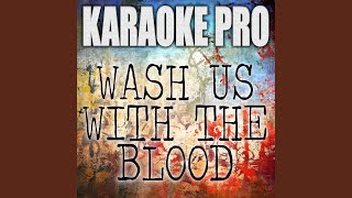 Wash Us In The Blood (Originally Performed by Travis Scott)