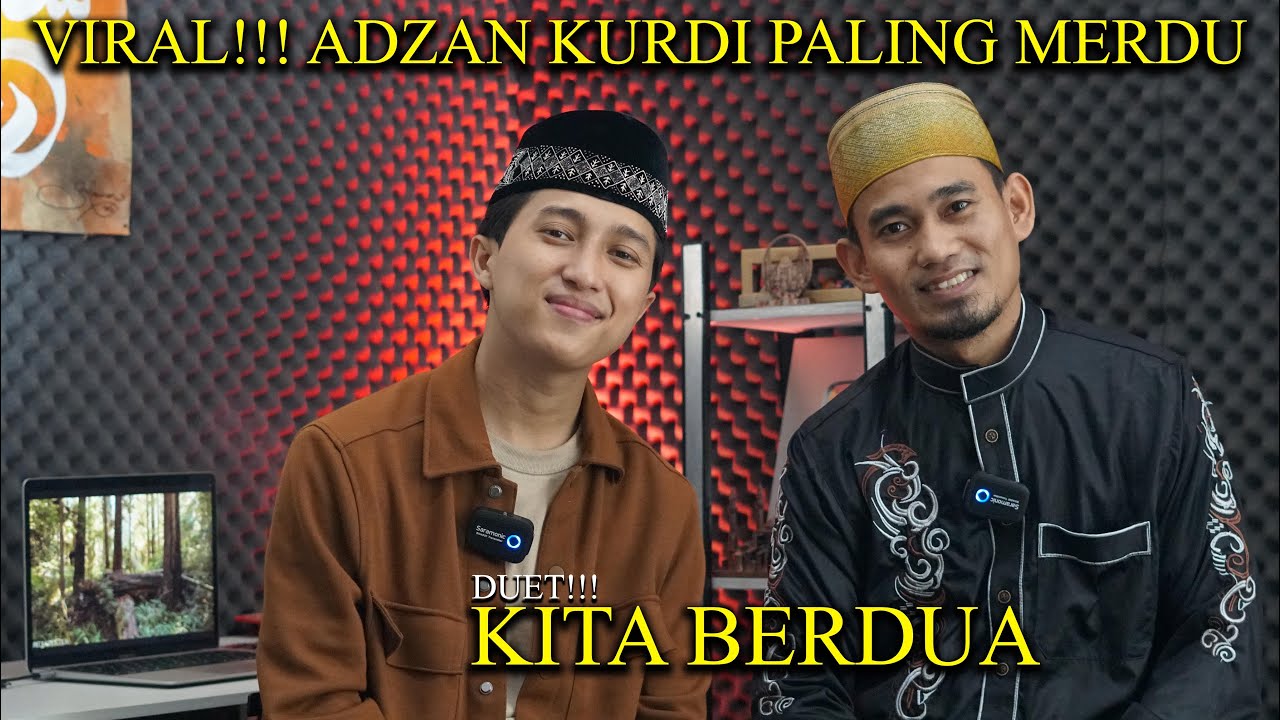 Adzan Kurdi M Yusuf Al Lampungi Ft Ust Daeng || WAJIB TAU!! Tips Suara Kuat dan Nafas Panjang