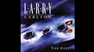 Video thumbnail of "Larry Carlton - Goin' Nowhere  (HD audio quality)"