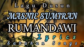 Lagu Dusun RUMANDAWI (Lyrics) MASNIE SUMIRAN