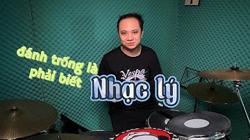 Đánh trống thì có cần phải học nhạc lý hay không?