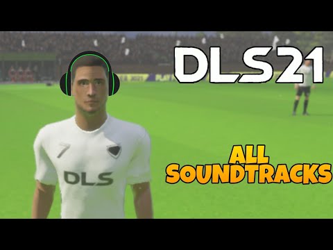 Dream League Soccer 2021 ALL Soundtracks DLS 21 Songs