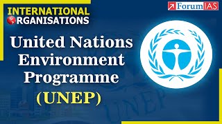 United Nations Environment Programme (UNEP) | International Organizations | Forum IAS