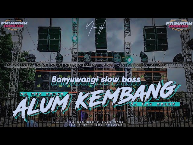 Dj Alum Kembang Banyuwangi Slow Bass Mantap Buat Cek Sound (danley music) class=