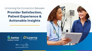 Unlocking Connection Between Patient Experience & Provider Satisfaction to Drive Results That Matter