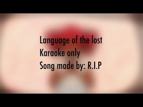 Language of the lost smooth karaoke only / Song made by R.I.P - YouTube
