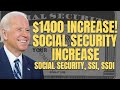 YES! $1400 INCREASE For These Social Security Beneficiaries | Social Security, SSI, SSDI Payments