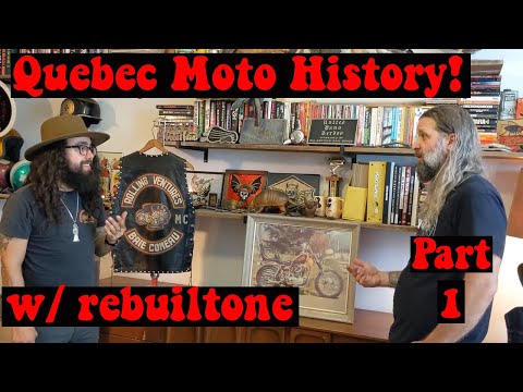 Interview with Rebuiltone about Quebec Motorcycle History! PART ONE