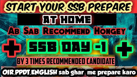 Prepare SSB DAY -1 at Home by 3 Times Recommended candidate