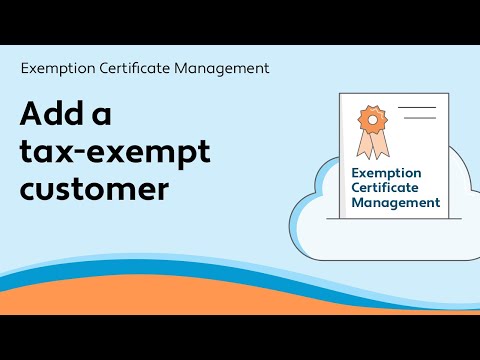 Add a tax-exempt customer - Exemption Certificate Management