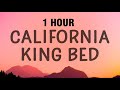 1 hour rihanna  california king bed lyrics