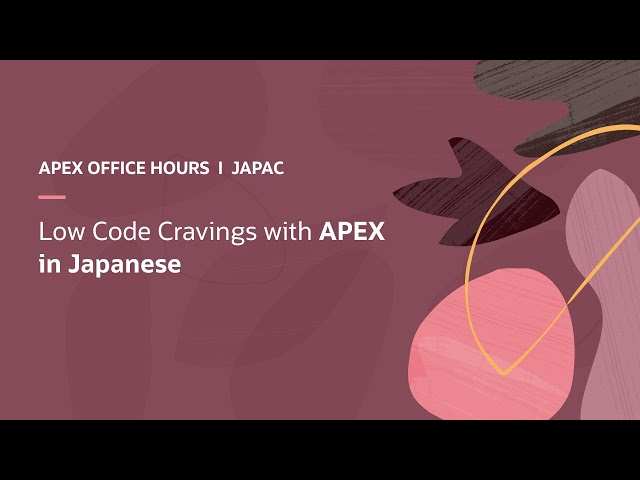 Low Code Cravings with APEX (Japanese) - YouTube