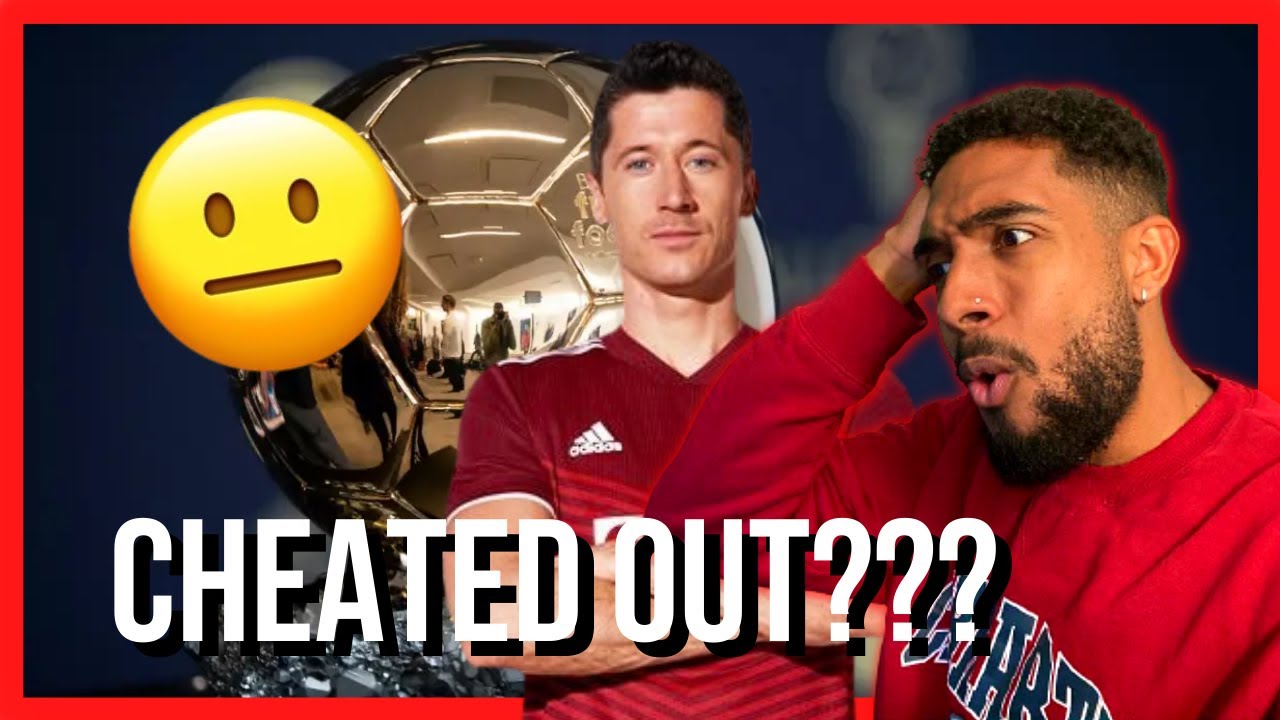 WHY DIDN'T ROBERT LEWANDOWSKI WIN THE BALLON D' OR??? *LET ME KNOW IN THE COMMENTS!!!