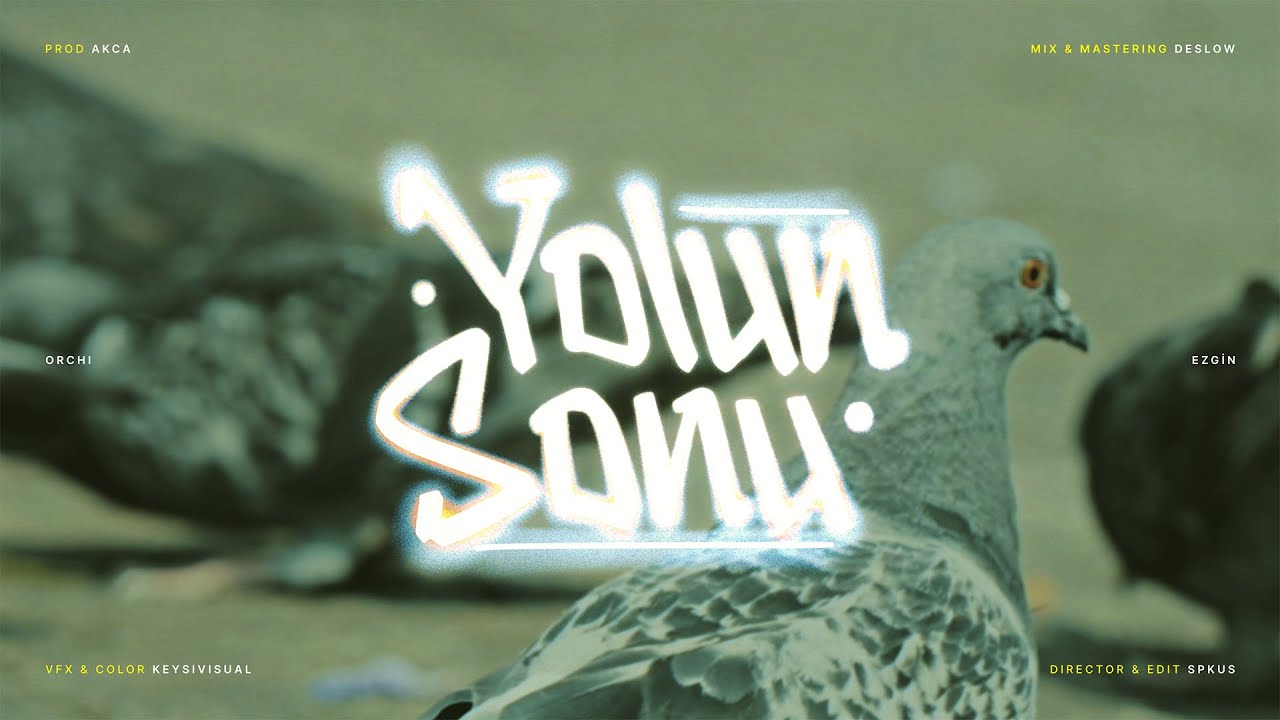 Orchi - Yolun Sonu (Prod. by akca) OFFICIAL VIDEO