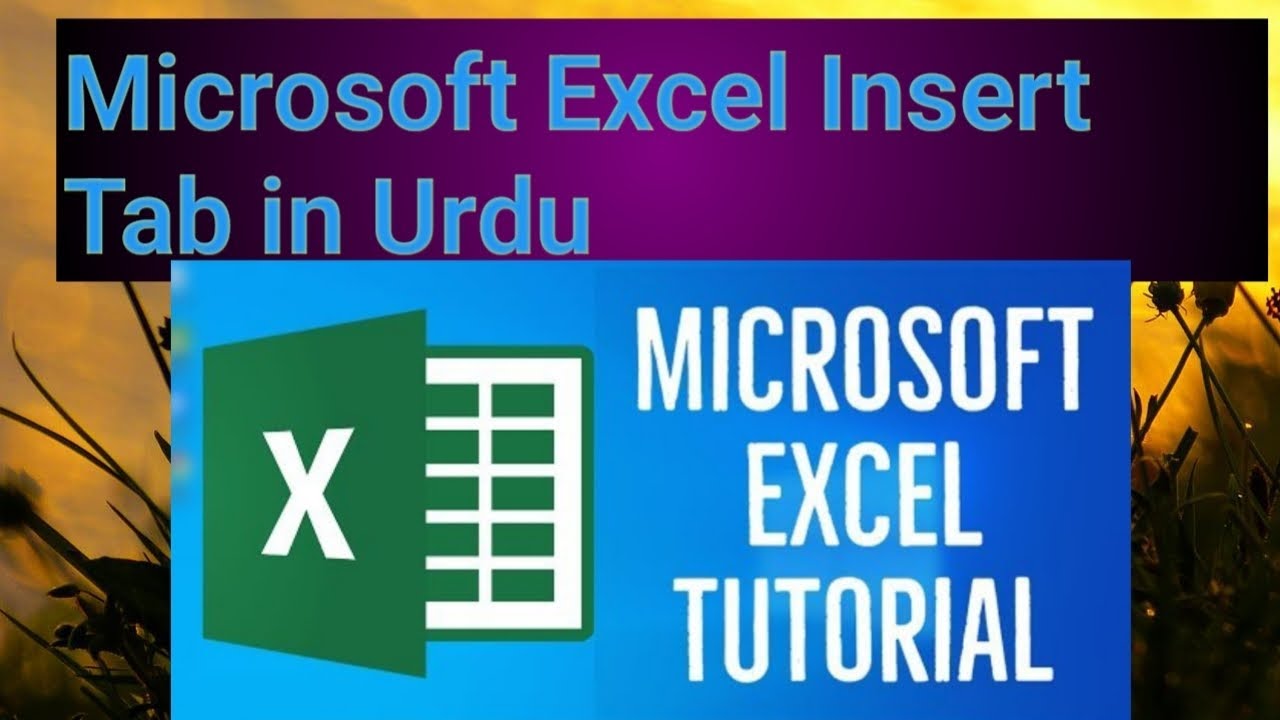 Insert Tab [Excel] | complete use in Urdu | Excel Tutoriol for ...