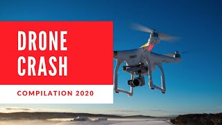 Drone Crash Compilation 2020