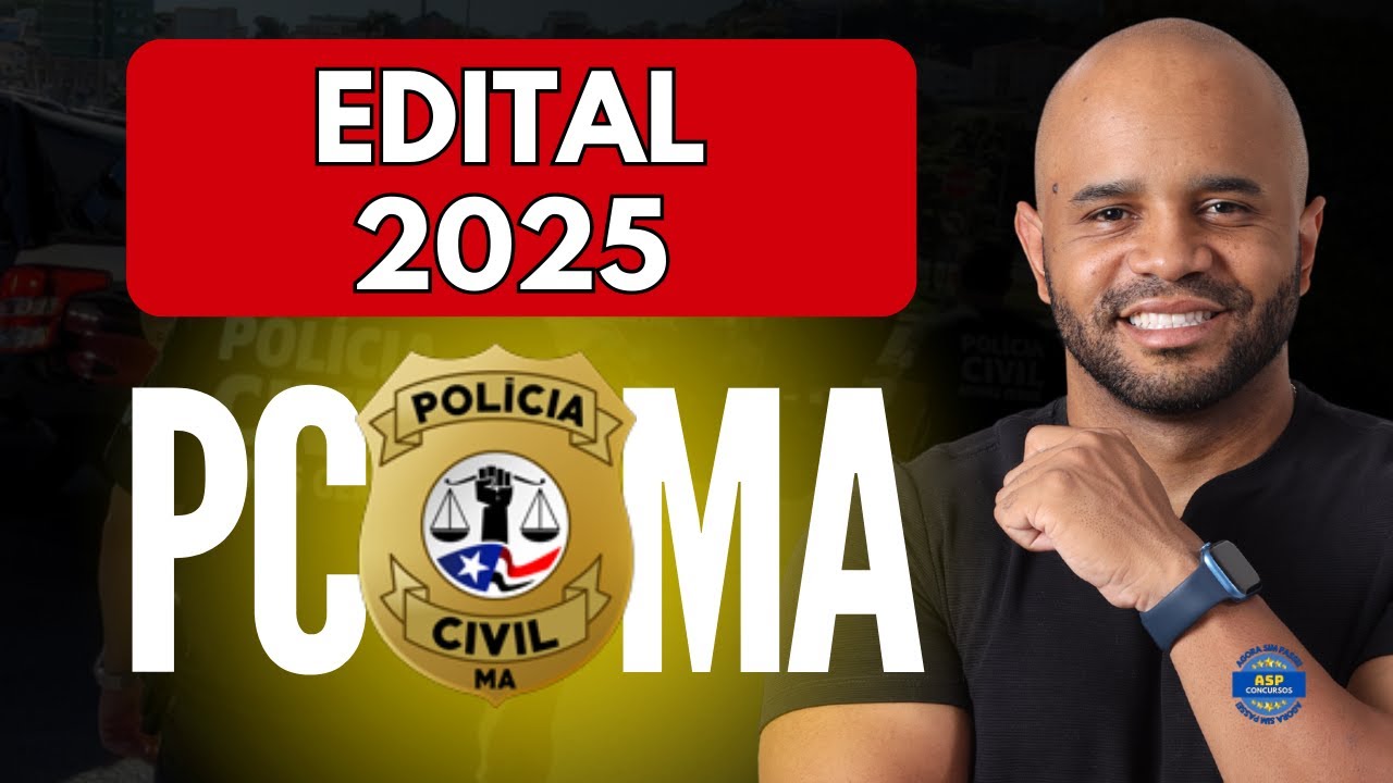 ⚠️URGENTE: Edital POLICIA CIVIL MARANHÃO 2025 - Comissão formada! - YouTube