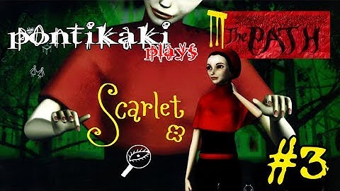 The Path: Scarlet (Gameplay/Walkthrough)