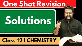 Solutions in One Shot | Chemistry Class 12 | Chapter 02 | CBSE NEET JEE CUET