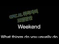OPIC AL 모범답안 - Weekend [주말]