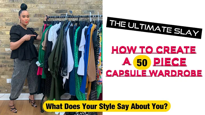 The Ultimate Slay | How To Create A 50 Piece Capsu...