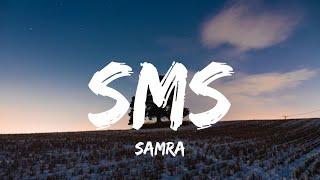 SAMRA - SMS (LYRICS)