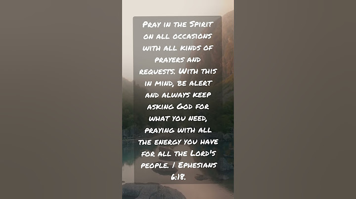 verse of the day. the most powerful weapon you have.Ephesians 6:18. #jesusisking #verseoftheday