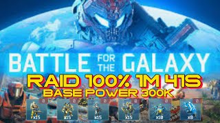 RAID 300K BASE POWER | 100% 1MINUTES 41SECONDS | BATTLE FOR THE GALAXY screenshot 3